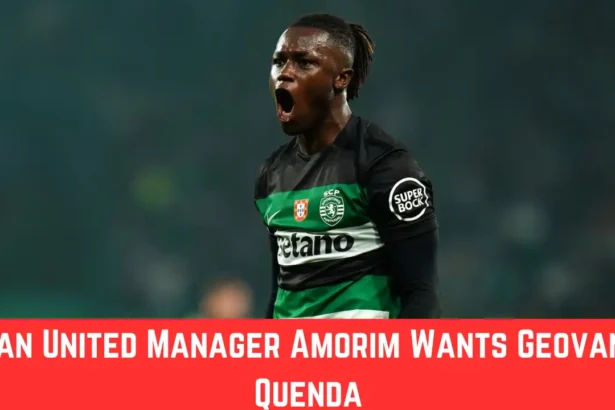 Man United Manager Amorim Wants Geovany Quenda