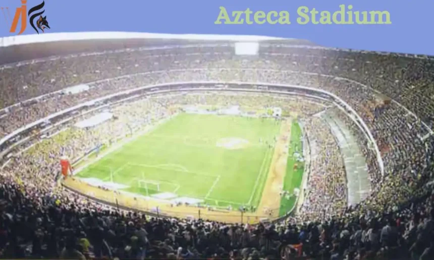 Azteca Stadium