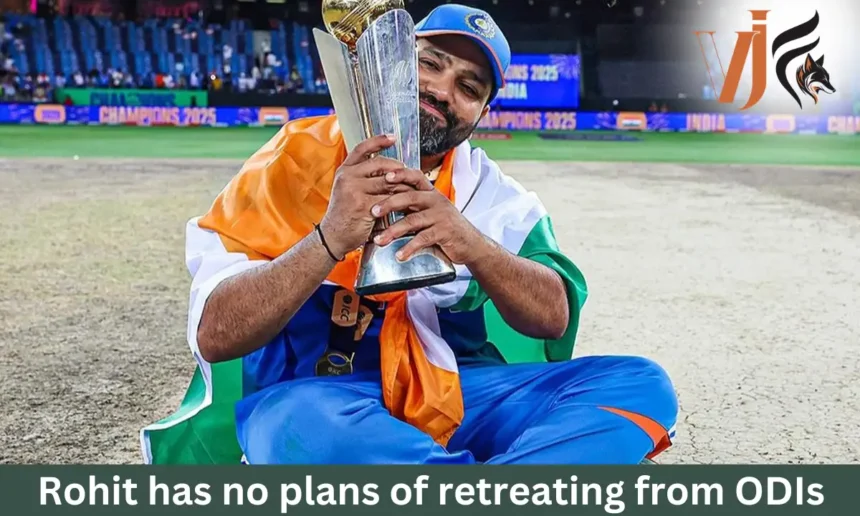 Rohit has no plans of retreating from ODIs  