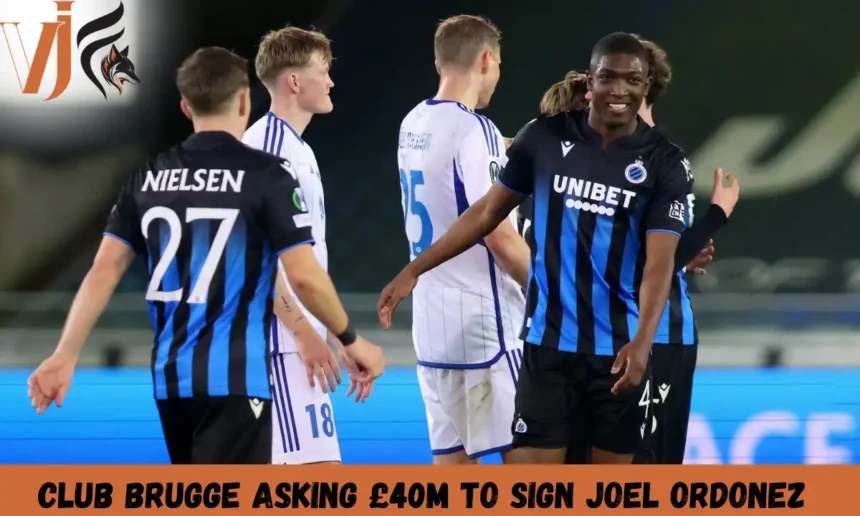 Club Brugge Asking £40m To Sign Joel Ordonez