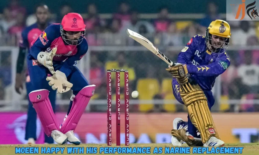 Moeen Happy With His Performance As Narine Replacement