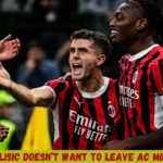 Pulisic Doesn’t Want To Leave AC Milan 