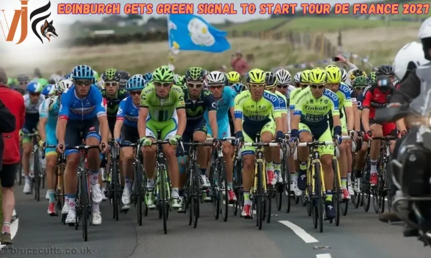 Edinburgh Gets Green Signal To Start Tour de France 2027 