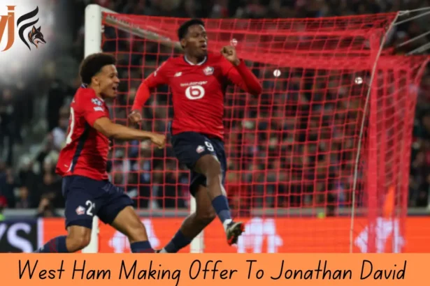West Ham Making Offer To Jonathan David 