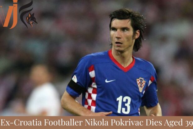 Ex-Croatia Footballer Nikola Pokrivac Dies Aged 39