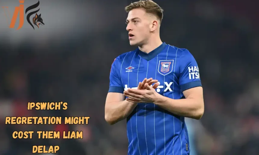 Ipswich’s Regretation Might Cost Them Liam Delap Ipswich’s Regretation Might Cost Them Liam Delap v