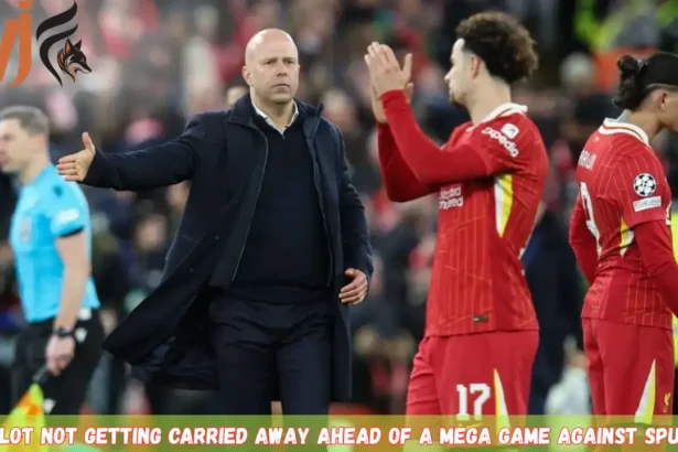 Slot Not Getting Carried Away Ahead of A Mega Game against Spurs 