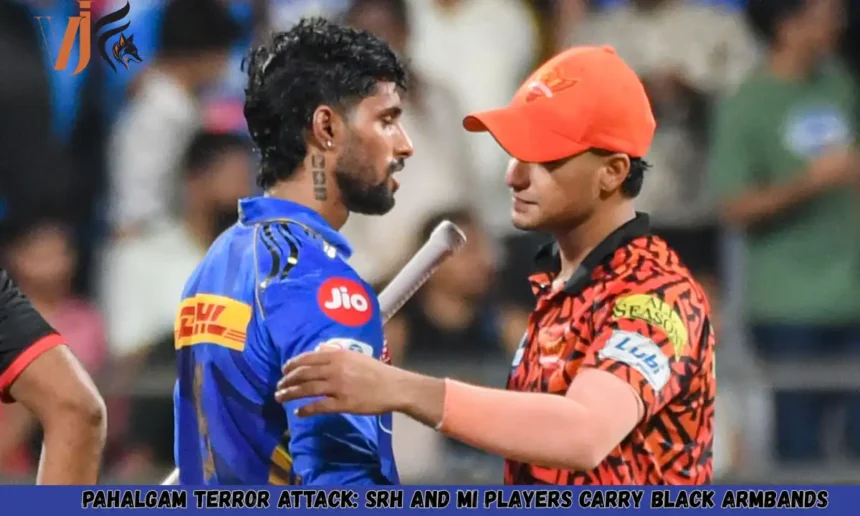 Pahalgam Terror Attack: SRH and MI Players Carry Black Armbands 