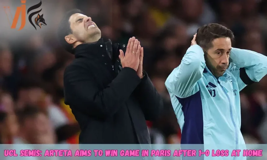 UCL Semis: Arteta Aims To Win Game In Paris After 1-0 Loss at Home 