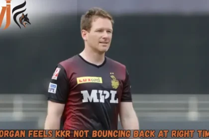 Morgan Feels KKR Not Bouncing Back At Right Time