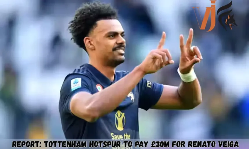 Report: Tottenham Hotspur To Pay £30m For Renato Veiga