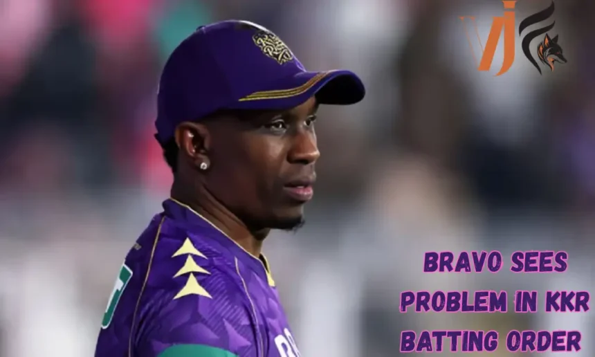 Bravo Sees Problem In KKR Batting Order 