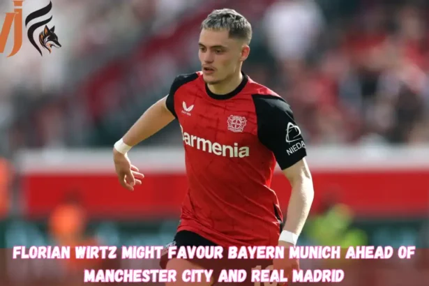 Florian Wirtz Might Favour Bayern Munich Ahead of Manchester City and Real Madrid