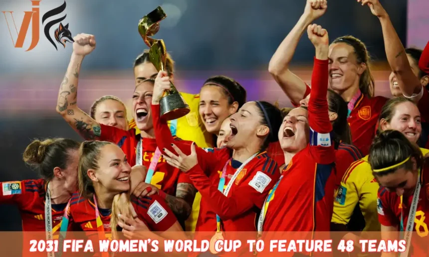 2031 FIFA Women’s World Cup To Feature 48 Teams