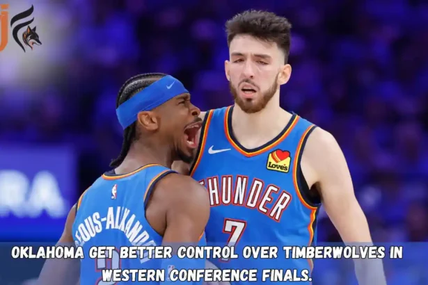 Oklahoma Get Better Control Over Timberwolves in Western Conference Finals.