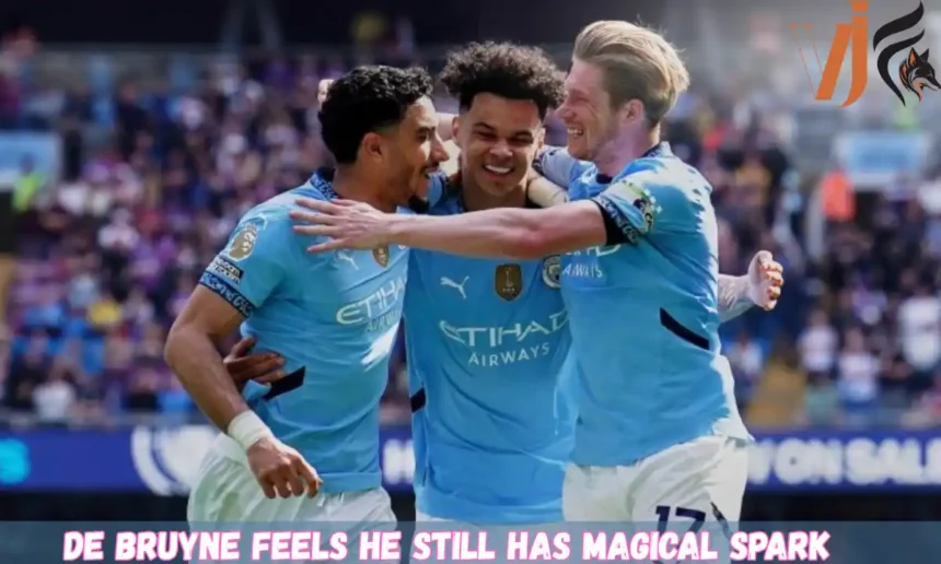 De Bruyne Feels He Still Has Magical Spark 