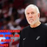 Gregg Popovich Leaves San Antonio Spurs Job After Almost 3 Decades 