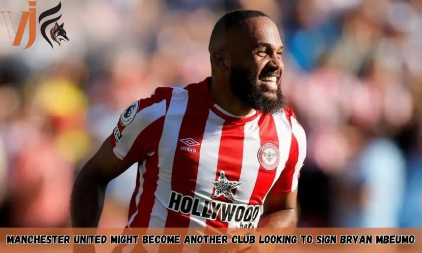 Manchester United Might Become Another Club Looking to Sign Bryan Mbeumo
