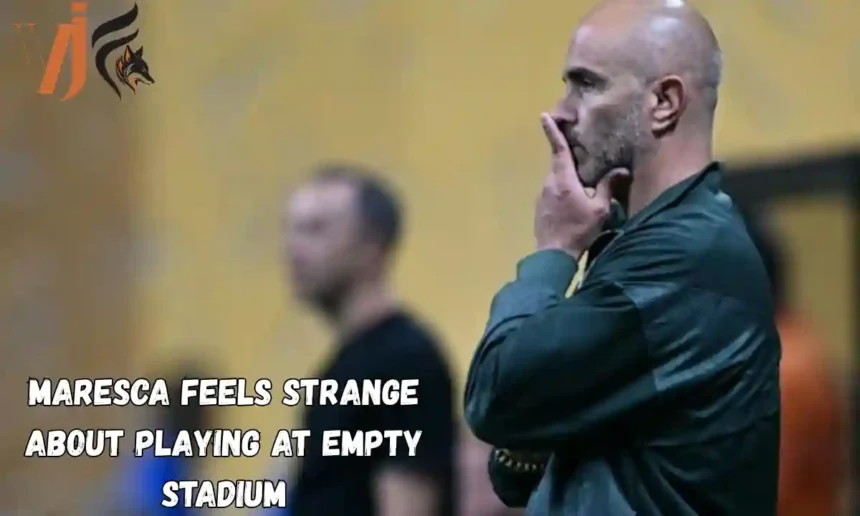 Maresca Feels Strange About Playing at Empty Stadium