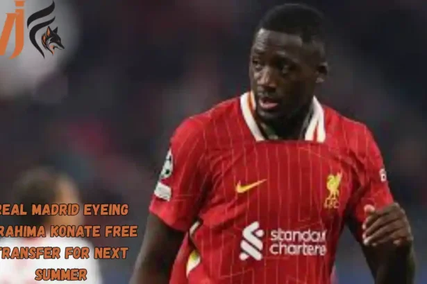 Real Madrid Eyeing Ibrahima Konate Free Transfer for Next Summer