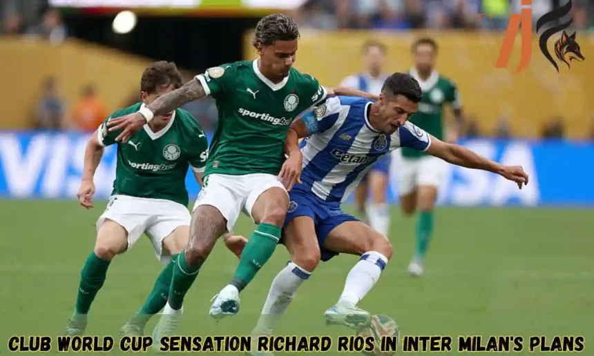 Club World Cup Sensation Richard Rios in Inter Milan's Plans 