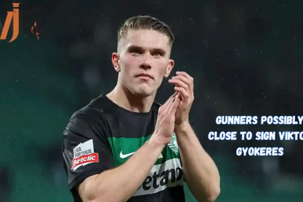 Gunners Possibly Close to Sign Viktor Gyokeres